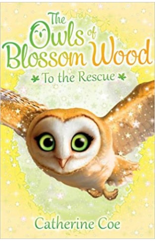 The Owls of Blossom Wood: To the Rescue - Paperback